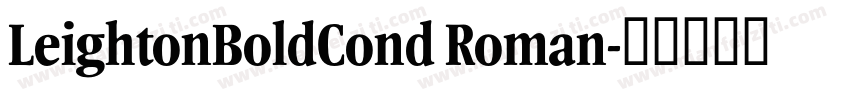LeightonBoldCond Roman字体转换